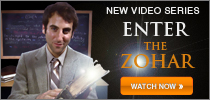 Enter The Zohar - Video Series